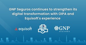 GNP Seguros continues to strengthen its digital transformation with OIPA and Equisoft's experience