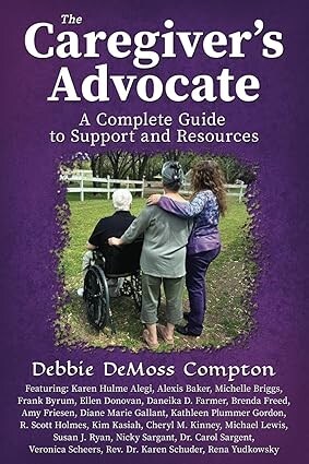 Brave Healer Productions Releases The Caregiver's Advocate: A Complete Guide to Support and Resources