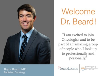 We are proud to announce the addition of Dr. Bryce Beard, esteemed radiation oncologist, to our team!