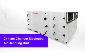 Trane Launches Climate Changer Magicube Air Handling Unit in Asia Pacific