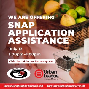 Hearts and Hands Food Pantry to Host SNAP/EBT Application Assistance Event in Partnership with Urban League of Central Carolinas