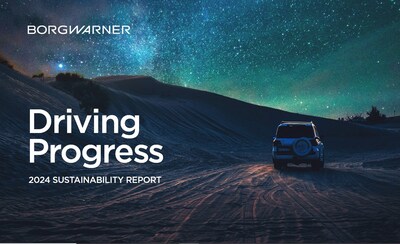 BorgWarner has published its 2024 Sustainability Report, “Driving Progress.” The report shares the company’s progress toward meeting its sustainability goals.