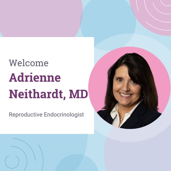 Welcome Adrienne Neithardt, MD