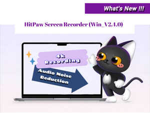 HitPaw Screen Recorder Win 2.4.0 Released with 4K&144FPS Recording and Audio Noise Reduction