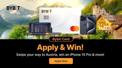 Apply and Win Your Dream Getaway to Austria and Cutting-edge Gadgets with Bybit Card (PRNewsfoto/Bybit)