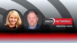 MACH Networks Bolsters Channel Commitment with Strategic Sales Leadership Appointments