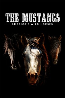 Poster for "The Mustangs: America's Wild Horses"