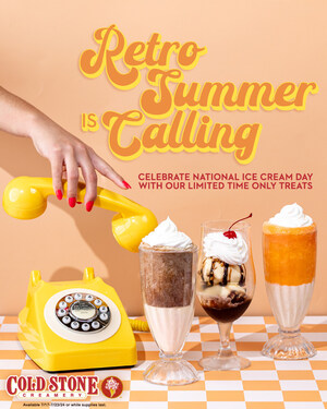 Cold Stone Creamery Announces Limited-Time Summer Treats and Exclusive Offer for National Ice Cream Day!