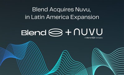 Blend acquires Colombia-based nuvu in continued global expansion.