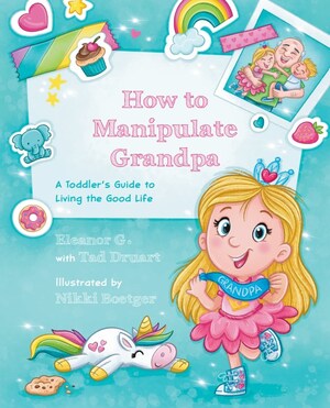 Granddaughter and Grandpa Collaborate on Book to Help Grandkids Live the Good Life