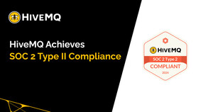 HiveMQ Announces Achievement of SOC 2 Type II Compliance