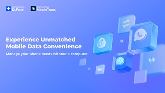 Unlock Seamless Mobile Data Transfers with Wondershare Dr.Fone and MobileTrans (PRNewsfoto/Wondershare Technology)