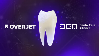DENTAL CARE ALLIANCE AND OVERJET LAUNCH HISTORIC ROLLOUT OF AI