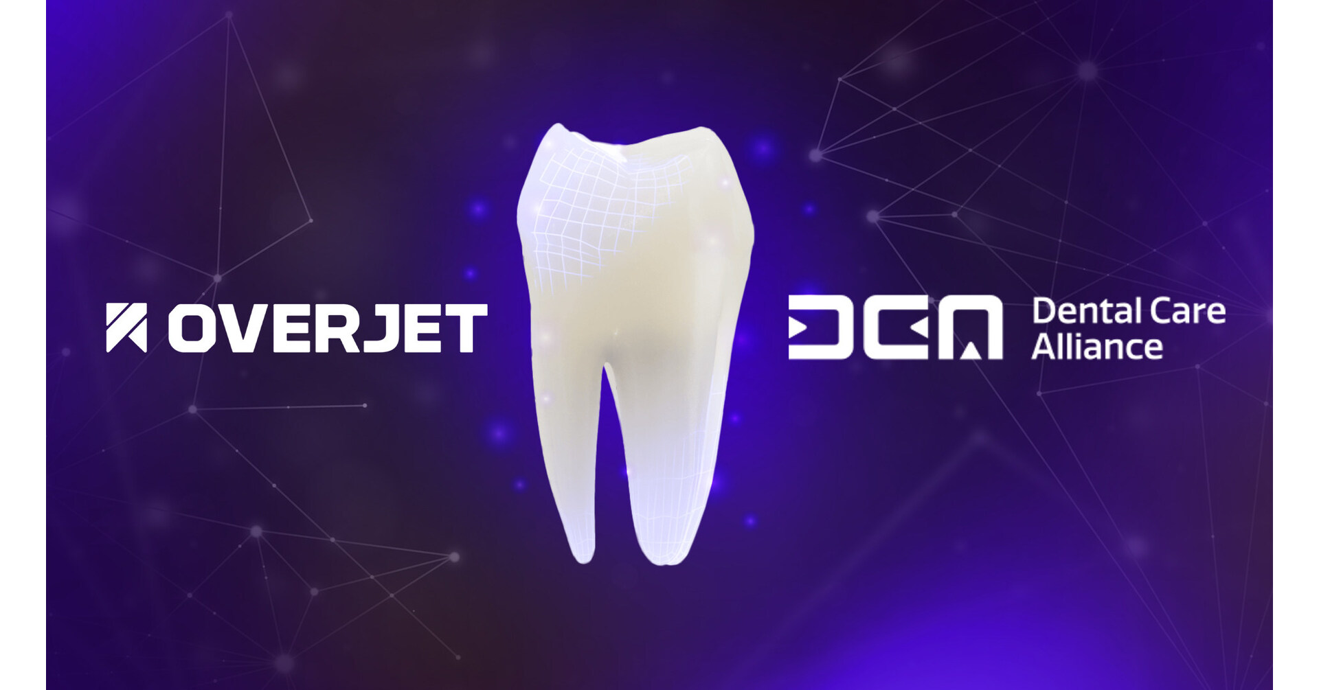 DENTAL CARE ALLIANCE AND OVERJET LAUNCH HISTORIC ROLLOUT OF AI