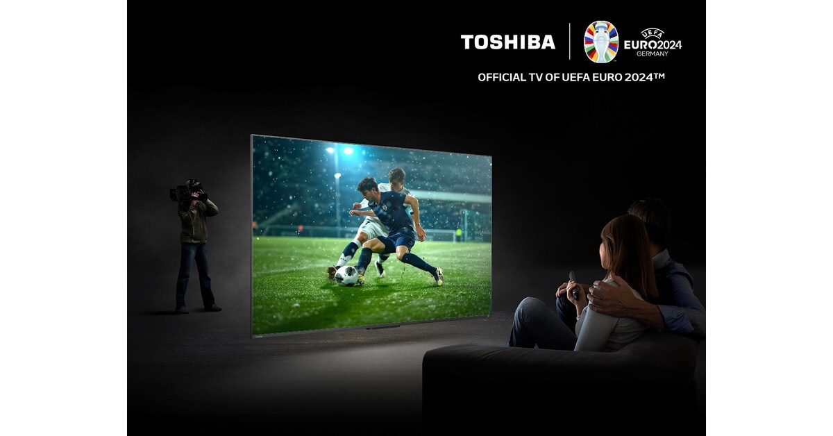 Toshiba TV for UEFA EURO 2024&trade; Screens to Upgrade Your Game