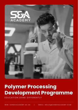 The S&amp;A Academy has launched the UK's National Polymer Processing Technician Apprenticeship Programme