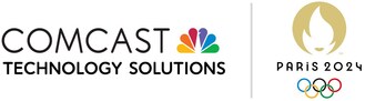 NBC SPORTS SELECTS COMCAST TECHNOLOGY SOLUTIONS FOR ITS PRODUCTION OF 2024 OLYMPIC & PARALYMPIC GAMES IN PARIS