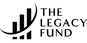 THE LEGACY FUND ANNOUNCED: "The Legacy Fund's mission is to increase wealth, educate on financial literacy and create legacies."