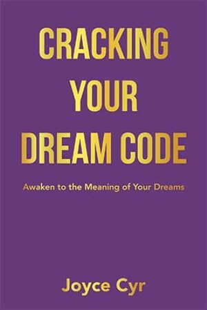 Unlock the secrets of your subconscious with 'Cracking Your Dream Code: Awaken to the Meaning of Your Dreams'