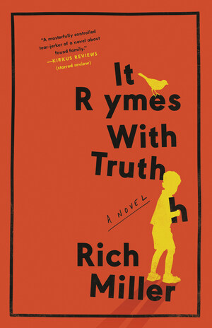 Debut Novel It Rhymes With Truth by Rich Miller Earns Critical Acclaim