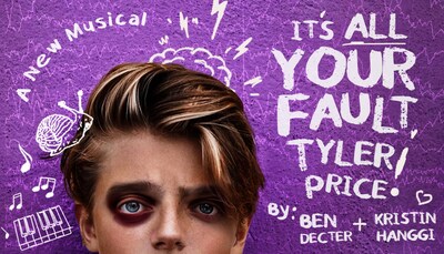 It's All Your Fault, Tyler Price! features music and lyrics by Decter, based on the book by Decter and Hanggi, and is directed by Hanggi.