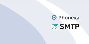 Phonexa Announces Integration with SMTP to Enhance Email Delivery Services