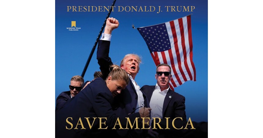 NEW BOOK ALERT: 'SAVE AMERICA' BY PRESIDENT DONALD J. TRUMP