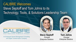 CALIBRE Welcomes Steve Septoff and Tom Johns to its Technology, Tools, & Solutions Leadership Team