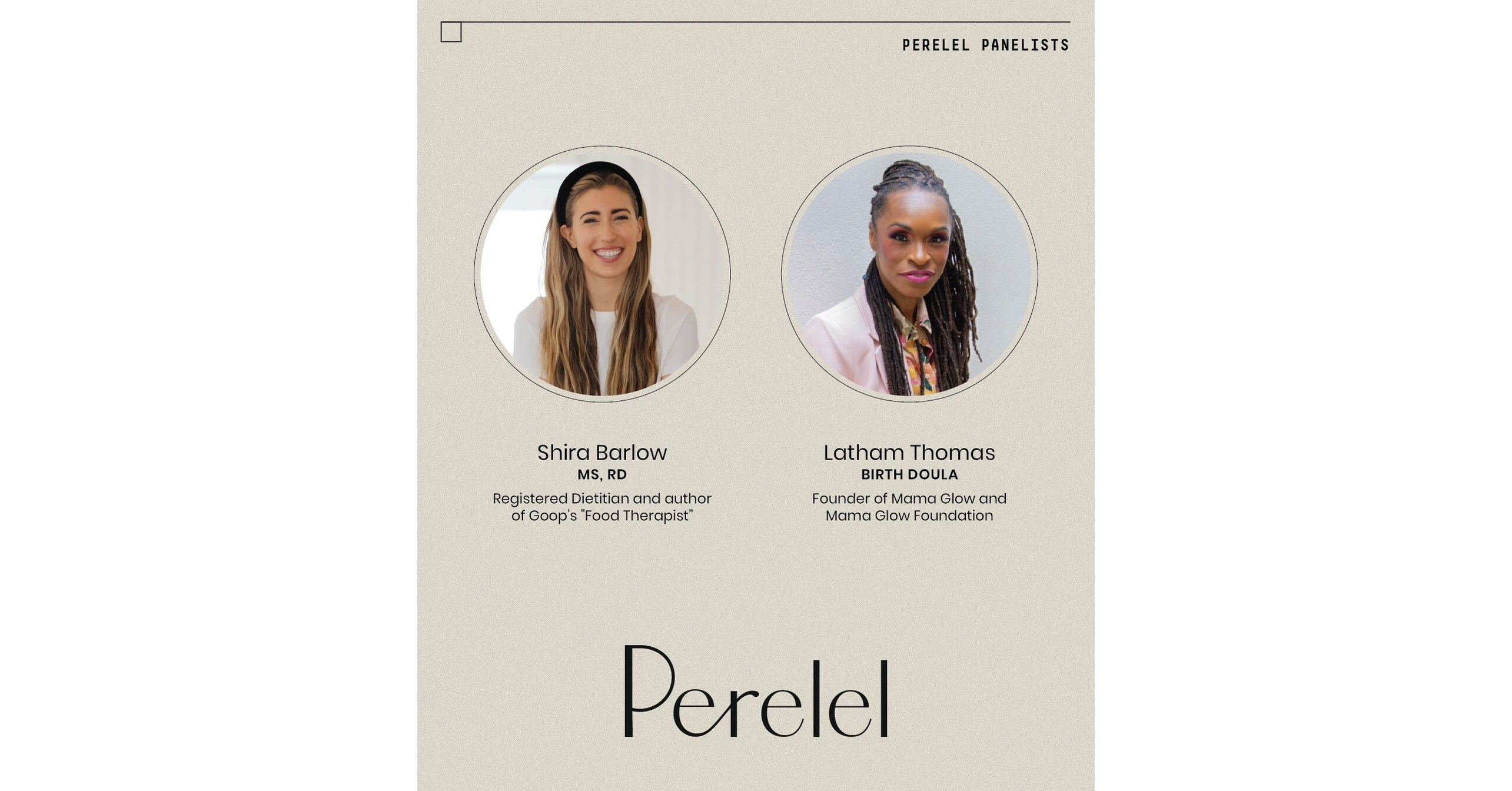 Perelel Expands Its Leadership Panel with Addition of Latham Thomas and Shira Barlow, MS, RD Perelel Expands Its Leadership Panel with Addition of Latham Thomas and Shira Barlow, MS, RD