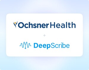 Ochsner Health Selects DeepScribe to Bring Ambient AI to Their 4,700 Clinicians