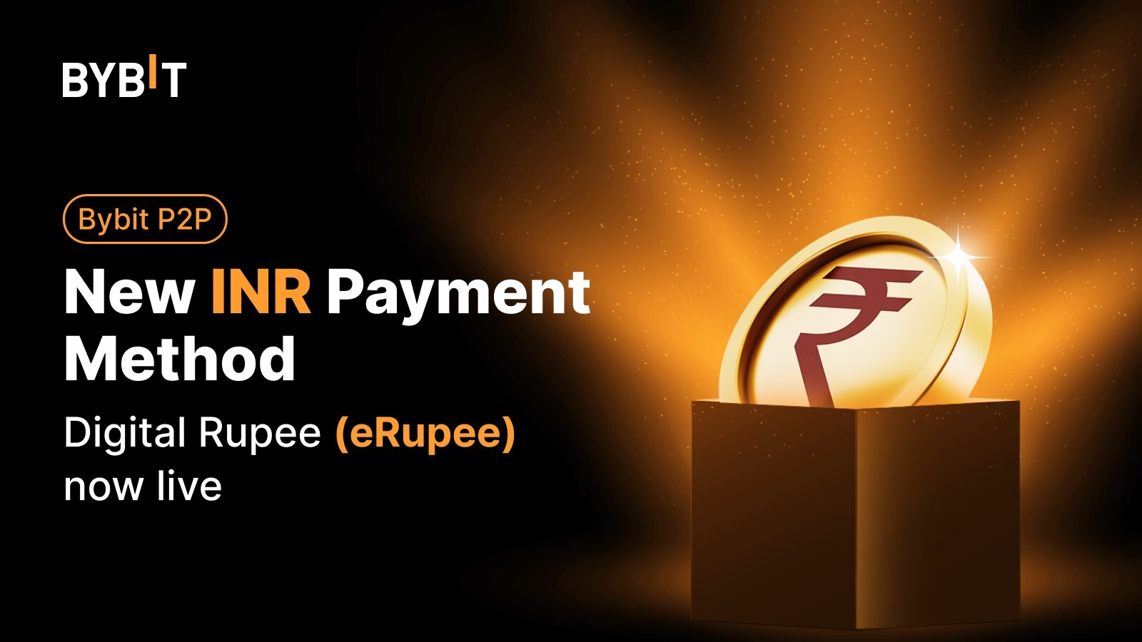 Bybit Introduces Digital Rupee (eRupee) as the New and Secure INR Payment Method