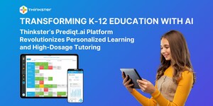 Transforming K-12 Education with Patented AI: Thinkster's Prediqt.ai Platform Revolutionizes Personalized Learning and High-Dosage Tutoring