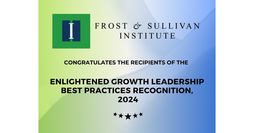 Frost & Sullivan Institute Commends Visionary Companies with the 2024 Enlightened Growth Leadership Best Practices Recognition for Commitment to Sustainability and Growth Excellence