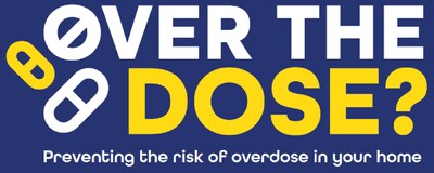 Over the Dose? Preventing the risk of overdose in your home.