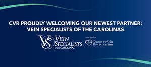 Center for Vein Restoration Proudly Welcomes its Newest Partner: Vein Specialists of the Carolinas
