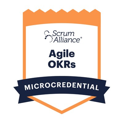 Scrum Alliance Launches New Microcredential Course Focused on Strategic Planning and Goal Setting using Agile OKRs
