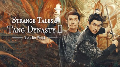 “Strange Tales of Tang Dynasty 2: To the West” Drama Series Poster
