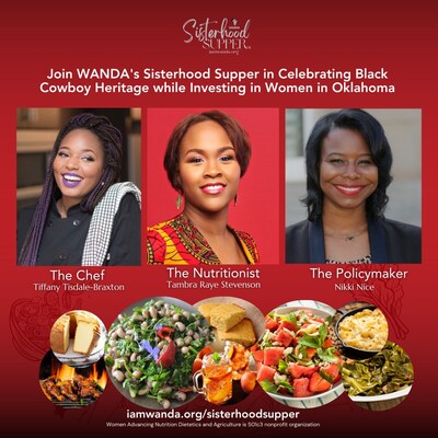 The Sisterhood Supper will feature cuisine from James Beard Award judges Chef Tiffany Tisdale-Braxton and remarks from Oklahoma State University alumnus and WANDA Founder and CEO, Tambra Raye Stevenson, MPH, MA along with Oklahoma City Councilmember Nikki Nice who is running for the Oklahoma State Senate.