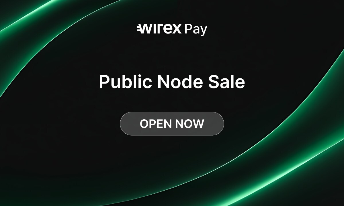 Wirex Pay's Public Node Sale Begins, Following $5M Whitelist Success