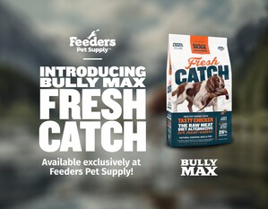 Bully Max Partners with Feeders Pet Supply to Launch Fresh Catch Dog Food