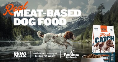 Bully Max Partners with Feeders Pet Supply to Launch Fresh Catch Dog Food