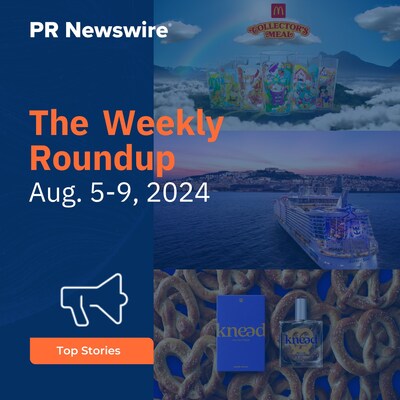 PR Newswire Weekly Press Release Roundup, Aug. 5-9, 2024. Photos provided by McDonald's USA, LLC, Royal Caribbean International and Auntie Anne's.