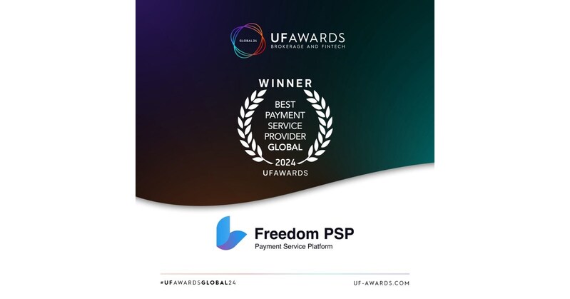 Freedom PSP strengthens its Forex and Gaming solutions by winning the Best Payment Service Provider award at the UF AWARDS Global 2024