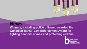 Winners, including police officers, awarded the Canadian Banks' Law Enforcement Award for fighting financial crimes and protecting citizens