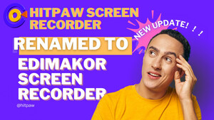 New Update! HitPaw Screen Recorder Renamed to Edimakor Screen Recorder!