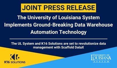 Joint Announcement: K16 Solutions & UL System Partner on Data Warehouse Automation.