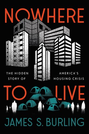 Pacific Legal Foundation Releases New Book-Nowhere to Live: The Hidden Story of America's Housing Crisis