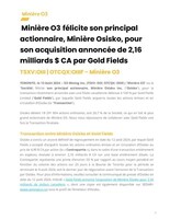 Minière O3 félicite son principal actionnaire, Minière Osisko, pour son acquisition annoncée de 2,16 milliards $ CA par Gold Fields (Groupe CNW/O3 Mining Inc.)