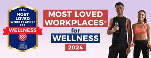 Most Loved Workplaces® Unveils the 2024 Most Loved Workplaces® for Wellness List, Highlighting Global Leaders in Employee Well-Being