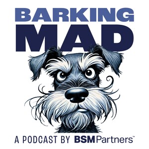 BSM Partners' Podcast Just Got Bigger, Better, Bolder